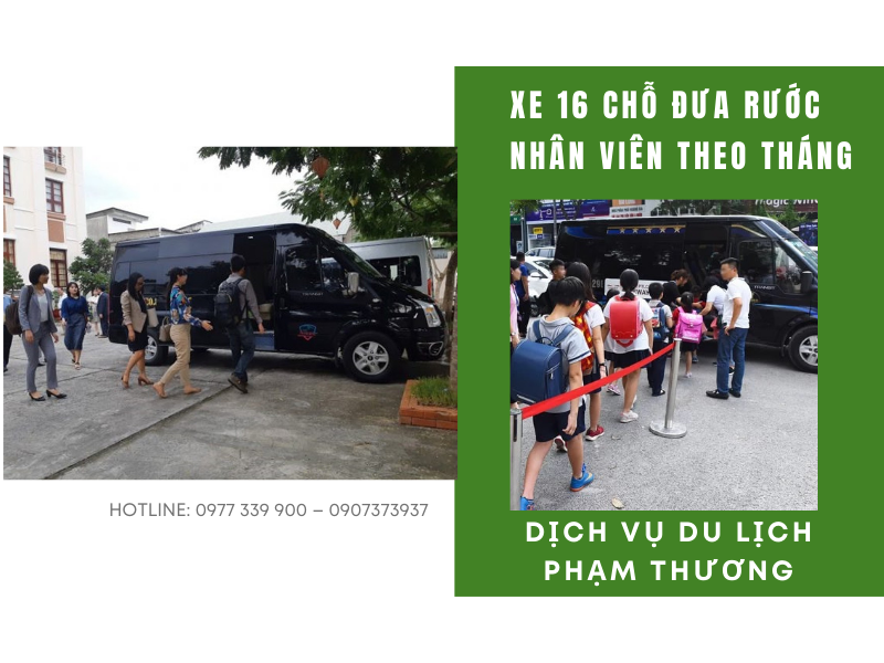 xe-16-cho-dua-ruoc-nhan-vien-theo-thang
