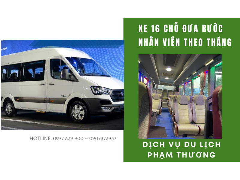 xe-16-cho-dua-ruoc-nhan-vien-theo-thang