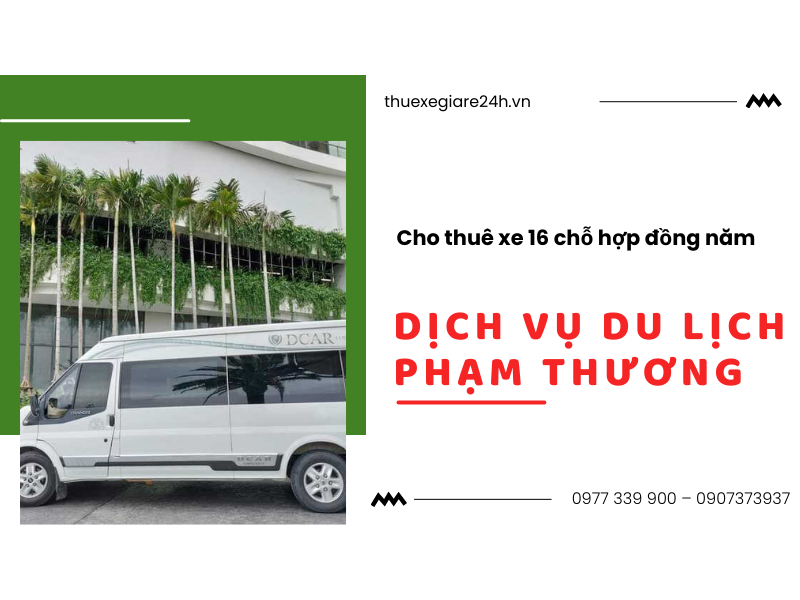 thue-xe-16-cho-hop-dong-nam