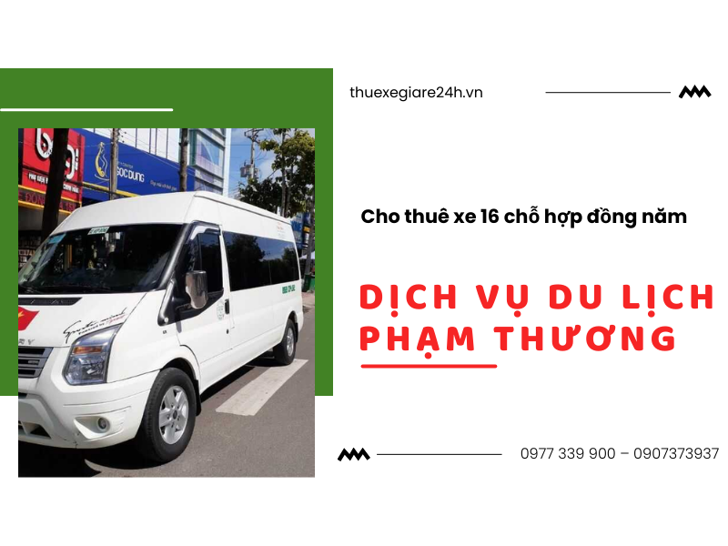 thue-xe-16-cho-hop-dong-nam